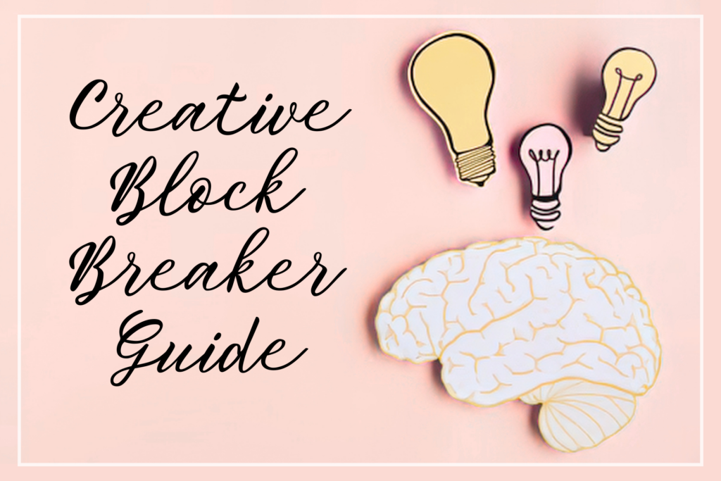 Creative Block Breaker Guide - Southern Ivy Emporium