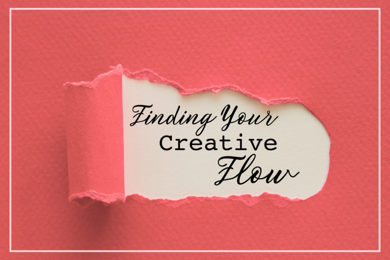 Finding Your Creative Flow
